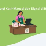 Sinergi Kasir Manual dan Digital di Ritel