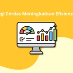 Strategi Cerdas Meningkatkan Efisiensi Toko