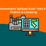 Rekomendasi Aplikasi Kasir Toko ATK Praktis di Lampung
