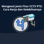 Rekomendasi Jenis CCTV yang Cocok untuk Keamanan di Jalan Raya