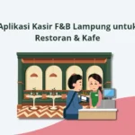 Aplikasi Kasir F&B Lampung untuk Restoran & Kafe